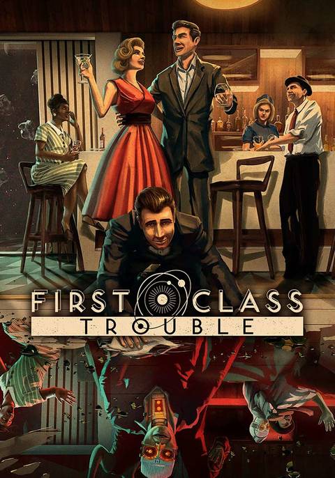 First Class Trouble